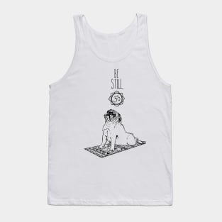 English Bulldog be still Tank Top